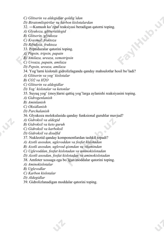 ofan va glutamin kislota c) serin, arginin va gistidin d) gistidin, sistein va lizin 51. oqsil denaturatsiyasi nima? a) fizik-kimyoviy ta‟sir tufayli tabiiy xossalarini o’zgarishi b) eruvchanligini o’zgarishi c) fizik-kimyoviy ta‟sir tufayli rangini o’zgarishi d) fizik-kimyoviy ta‟sir tufayli qaytarilishi 52. kraxmalning monomerini toping. a) alfa- glyukoza b) beta-glyukoza c) alfa-galaktoza d) beta- fruktoza 53. buyrakusti bezini po’sloq qismida qaysi gormonlar ishlab chiqariladi? a) glukokortikoidlar va mineralokortikoidlar b) tiroksin va mineralokortikoidlar c) insulin va glukokortikoidlar d) testosteron va kortikoidlar 54. gistidin uchun sifat reaksiya qaysi? a) pauli reaksiyasi b) millon reaksiyasi c) ningidrin reaksiyasi d) fol reaksiyasi 55. tirozinga xos millon reaksiyasi natijasida aralashma qanday ranga bo’yaladi? a) qizil b) sariq c) qora d) yashil 56. oksikislotalar joylashgan qatorni toning. a) serin, treonin b) treonin, asparagin c) serin, glutamin d) leysin, serin 57. qaysi gormon qondagi shakar miqdorini muvofiqlashtiradi? a) insulin b) tiroksin c) vazopressin d) gistamin 58. qaysi ichki sekretsiya …