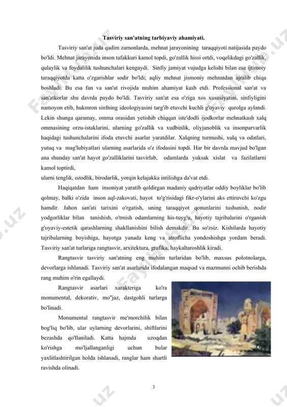bo'lgan ana shunday san'at hayot go'zalliklarini tasvirlab, odamlarda yuksak xislat va fazilatlarni kamol toptirdi, ularni tenglik, ozodlik, birodarlik, yorqin kelajakka intilishga da'vat etdi. haqiqatdan ham insoniyat yaratib qoldirgan madaniy qadriyatlar oddiy boyliklar bo'lib qolmay, balki o'zida inson aql-zakovati, hayot to'g'risidagi fikr-o'ylarini aks ettiruvchi ko'zgu hamdir. jahon san'ati tarixini o'rgatish, uning taraqqiyot qonunlarini tushunish, nodir yodgorliklar bilan tanishish, o'tmish odamlarning his-tuyg'u, hayotiy tajribalarini o'rganish g'oyaviy-estetik qarashlarning shakllanishini bilish demakdir. bu so'zsiz. kishilarda hayotiy tajribalarning boyishiga, hayotga yanada keng va atroflicha yondoshishga yordam beradi. tasviriy san'at turlariga rangtasvir, arxitektura, grafika, haykaltaroshlik kiradi. rangtasvir tasviriy san'atning eng muhim turlaridan bo'lib, maxsus polotnolarga, devorlarga ishlanadi. tasviriy san'at asarlarida ifodalangan maqsad va mazmunni ochib berishda rang muhim o'rin egallaydi. rangtasvir asarlari xarakteriga ko'ra monumental, dekorativ, mo''jaz, dastgohli turlarga bo'linadi. monumental rangtasvir me'morchilik bilan bog'liq bo'lib, ular uylarning devorlarini, shiftlarini bezashda qo'llaniladi. katta hajmda uzoqdan ko'rishga mo'ljallanganligi uchun bular yaxlitlashtirilgan holda ishlanadi, ranglar ham shartli ravishda …