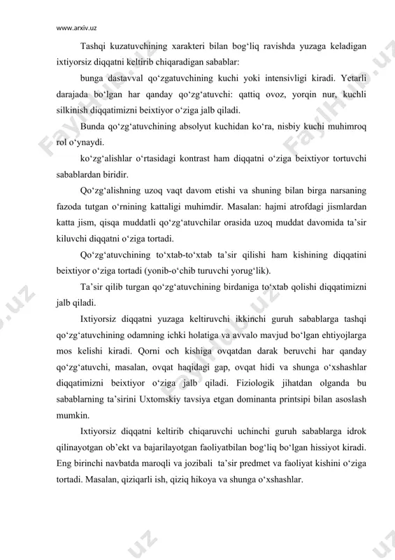 va faoliyat kishini o‘ziga tortadi. masalan, qiziqarli ish, qiziq hikoya va shunga o‘xshashlar. to‘rtinchi guruh kishining ilgarigi tajribasining diqqatga ta’sirini ko‘ritish mumkin. bunga kishining bilimlari, tasavvurlari, malaka va odatlarining ta’siri kiradi. diqqatning ixtiyorsiz jalb qilinishida kutish katta rol o‘ynaydi. yana bir guruh sabablar – kishining qiziqishlari ham ixtiyorsiz diqqatni keltirib chiqaruvchi sababalar orasida ko‘p uchraydi. qiziqishning mavjudligi har qanday murakkab faoliyatni, ob’ektni ham beixtiyor diqqat ob’ektiga aylantiradi. yuqorida keltirilgan ixtiyorsiz diqqatni keltirib chiqaruvchi sabablarni pedagoglar dars davomida hisobga olishlari, shular asosida o‘quvchilarning ixtiyorsiz diqqatni boshqarishlari lozim. ixtiyoriy diqqat. ko‘zlangan maqsad va kabul qilingan qaror tufayli ma’lum bir ishni bajarish lozimligini bilar ekanmiz, bunday holda diqqatning yo‘nalishi va to‘planishi ixtiyoriy harakaterga ega bo‘lishi mumkin. bunday paytda diqqatimizni bajarayotgan ishimizga qaratishni maqsad qilib qo‘yamiz. diqqatimiz ongli suratda boshqariladi. ixtiyoriy diqqatni biz diqqatimizni qaratish uchun o‘z oldimizga ongli suratda maqsad qo‘yamiz, qiyinchiliklarni yengib, diqqatni to‘plash uchun kurashib, har qanday boshqa narsalarga berilmaslik uchun …