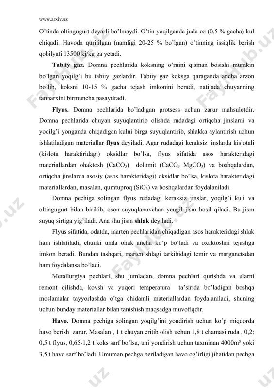 foydalaniladi, shuning uchun bunday materiallar bilan tanishish maqsadga muvofiqdir. havo. domna pechiga solingan yoqilg’ini yondirish uchun ko’p miqdorda havo berish zarur. masalan , 1 t chuyan eritib olish uchun 1,8 t chamasi ruda , 0,2: 0,5 t flyus, 0,65-1,2 t koks sarf bo’lsa, uni yondirish uchun taxminan 4000m³ yoki 3,5 t havo sarf bo’ladi. umuman pechga beriladigan havo og’irligi jihatidan pechga solingan hamma materiallarga deyarli teng bo’ladi. pechga havo 1000-1100°c gacha qizdirilgan holda, quvvati 1000 va undan ortiq ot kuchiga ega bo’lgan damlash mashinalari yordamida 2 atmosfera bosimi ostida beriladi. 3 qurilish materallarini ishlab chiqarishdagi yuqori harorotli jarayon va qurilmalar turli pechlarni va issiqlik qurilmalarini qurishda har xil o’tga chidamli materiallar ishlatiladi. bunday materiallar yuqorida ko’rsatilgan issiqlik agregatlarida bo’ladigan yuqori temperatura hamda fizik, fizik-ximiyaviy protsesslarga bardosh bera oladigan bo’lishi kerak. o’tga chidamli materiallar sanoatida g’ishtlar, turli fasonlar buyumlar va poroshoklar sifatida ishlatiladi. ximiyaviy tarkibi jixatidan olganda, o’tga chidamli materiallar kislotali, …