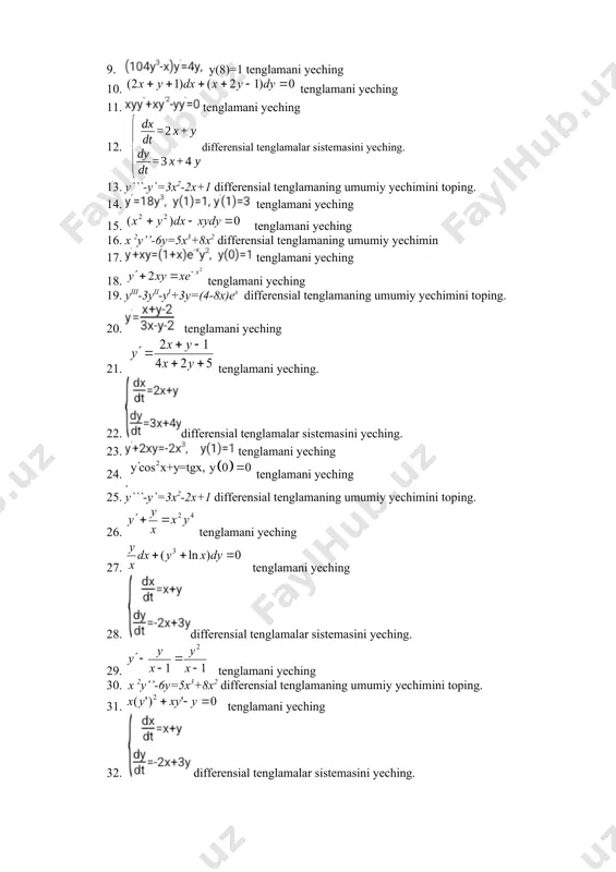 hish 28. eyler tenglamasi va uni yechish 29. f(x)=pn(x)ex bo`lgan yuqori tartibli o`zgarmas koeffitsientli chiziqli bir jinsli bo`lmagan differensial tenglamalarni yechish 30. f(x)=eaxcosbx bo`lgan yuqori tartibli o`zgarmas koeffitsientli chiziqli bir jinsli bo`lmagan differensial tenglamalarni yechish misollar 1. , y(1)=1. tenglamani yeching 2. tenglamani yeching 3. tenglamani yeching 4. tenglamani yeching 5. tenglamani yeching 6. tenglamani yeching 7. y(1+ln y)+xy`=0 tenglamani yeching 8. tenglamani yeching 9. y(8)=1 tenglamani yeching 10. tenglamani yeching 11. tenglamani yeching 12. differensial tenglamalar sistemasini yeching. 13. y```-y`=3x2-2x+1 differensial tenglamaning umumiy yechimini toping. 14. tenglamani yeching 15. tenglamani yeching 16. x 2y’’-6y=5x3+8x2 differensial tenglamaning umumiy yechimin 17. tenglamani yeching 18. tenglamani yeching 19. yiii-3yii-yi+3y=(4-8x)ex differensial tenglamaning umumiy yechimini toping. 20. tenglamani yeching 21. tenglamani yeching. 22. differensial tenglamalar sistemasini yeching. 23. tenglamani yeching 24. . tenglamani yeching 25. y```-y`=3x2-2x+1 differensial tenglamaning umumiy yechimini toping. 26. tenglamani yeching 27. tenglamani yeching 28. differensial tenglamalar sistemasini yeching. 29. tenglamani …