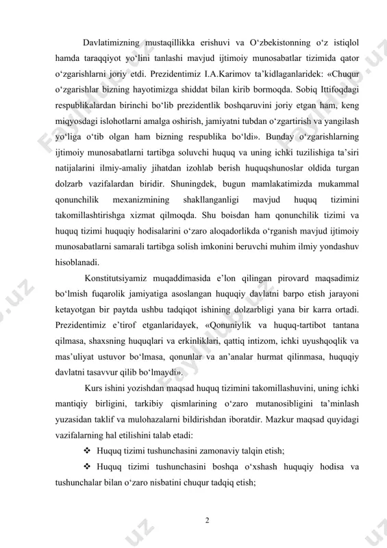 i mantiqiy birligini, tarkibiy qismlarining o‘zaro mutanosibligini ta’minlash yuzasidan taklif va mulohazalarni bildirishdan iboratdir. mazkur maqsad quyidagi vazifalarning hal etilishini talab etadi: · huquq tizimi tushunchasini zamonaviy talqin etish; · huquq tizimi tushunchasini boshqa o‘xshash huquqiy hodisa va tushunchalar bilan o‘zaro nisbatini chuqur tadqiq etish; · huquq tizimi tarkibiy qismlarining har birini alohida va o‘zaro aloqadorlikda ko‘rib chiqish; · milliy huquq tizimida kechayotgan o‘zgarishlarni tahlil etish va b. kurs ishining nazariy-metodologik asosi bo‘lib, huquq tizimi bilan bog‘liq yaratilgan ilg‘or ilmiy ta’limotlar, qarashlar, g‘oyalar, huquqiy demokratik davlat barpo etish konsepsiyasi va boshqalar xizmat qiladi. kurs ishining asosiy manbalari bo‘lib, o‘zbekiston respublikasining qonunlari va qonunosti hujjatlari tizimidan iborat normativ-huquqiy hujjatlar hamda ilmiy adabiyotlar hisoblanadi. huquq tizimi va uni zamonaviy tushunish inson zoti borki, biron-bir maqsadga intilib yashaydi. buning uchun esa u boshqalar bilan munosabatga kirishib faoliyat yuritadi. buyuk mutafakkir abu nasr forobiy aytganlaridek, kishilar o‘zaro bir-birlariga yordam berishib, tinch-totuv yashashlari maqsadga muvofiqdir. …