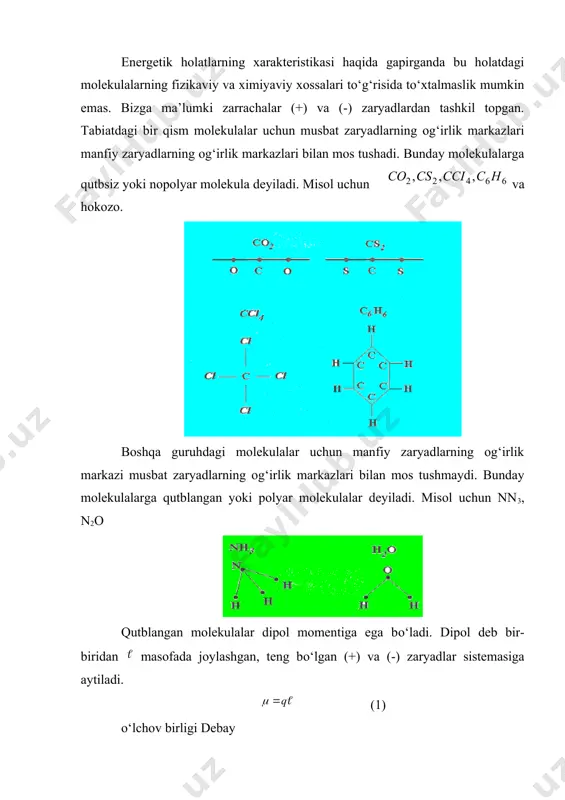 sh. reja: 1. qutblangan va qutblanmagan molekulalar 2. chiziqli va nochiziqli molekulalar 3. dipol va uning o‘lchov birligi 4. simmetriya elementlari 5. qutblanish tenzori va qutblanish tenzorining invariantlari. 6. optik anizotropiya va uning kombinasion sochilish spektridagi roli. xulosa. energetik holatlarning xarakteristikasi haqida gapirganda bu holatdagi molekulalarning fizikaviy va ximiyaviy xossalari tо‘g‘risida tо‘xtalmaslik mumkin emas. bizga ma’lumki zarrachalar (+) va (-) zaryadlardan tashkil topgan. tabiatdagi bir qism molekulalar uchun musbat zaryadlarning og‘irlik markazlari manfiy zaryadlarning og‘irlik markazlari bilan mos tushadi. bunday molekulalarga qutbsiz yoki nopolyar molekula deyiladi. misol uchun va hokozo. boshqa guruhdagi molekulalar uchun manfiy zaryadlarning og‘irlik markazi musbat zaryadlarning og‘irlik markazlari bilan mos tushmaydi. bunday molekulalarga qutblangan yoki polyar molekulalar deyiladi. misol uchun nn3, n2o qutblangan molekulalar dipol momentiga ega bо‘ladi. dipol deb bir-biridan masofada joylashgan, teng bо‘lgan (+) va (-) zaryadlar sistemasiga aytiladi. (1) о‘lchov birligi debay ikki atomli molekulalarning dipol momenti molekulalar (d) co 0,11 hf 1,91 …