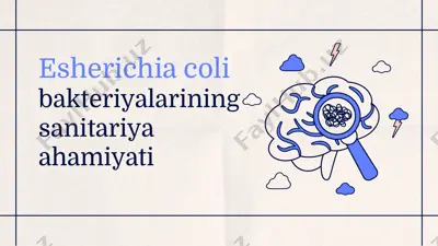 esherichia coli bakteriyalarining sanitariya ahamiyati — PPTX