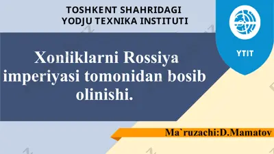 xonliklarni rossiya imperiyasi tomonidan bosibolinishi — PPTX