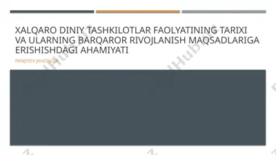 xalqaro diniy tashkilotlar faolyatining tarixi va rivojlanishi — PPTX