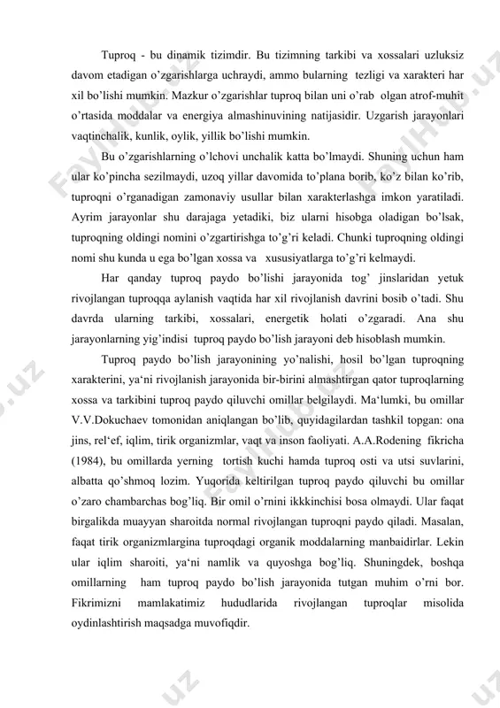 at tirik organizmlargina tuproqdagi organik moddalarning manbaidirlar. lekin ular iqlim sharoiti, ya‘ni namlik va quyoshga bog’liq. shuningdek, boshqa omillarning ham tuproq paydo bo’lish jarayonida tutgan muhim o’rni bor. fikrimizni mamlakatimiz hududlarida rivojlangan tuproqlar misolida oydinlashtirish maqsadga muvofiqdir. amudaryo havzasi 60-yillardan boshlab daryo suvining yerlarni sug’orish maqsadida keng ko’lamda ishlatilishi natijasida orol dengiziga kelib tushayotgan suv miqdori keskin kamaydi. bu o’z navbatida, amudaryo quyi omili hududlarida umumiy ekologik holatning yoniga faol ta‘sir ko’rsatayotgan sizot suvlari sathining pasayishiga sabab bo’ldi. bu yerda rivojlangan to’la profilli tuproq tiplari, tipchalari boshqa genetik tipcha va tiplarga o’ta boshladi. daryo sohillarida rivojlangan botqoq tuproqlar tipi botqoq o’tloqi tipchasi, ular o’z navbatida o’tloi tuproq tipiga o’tishi kuzatilmoqda. umuman bu yerdagi tuproqlar evolyutsiyasini quyidagicha tasavvur etish mumkin: botqoq tuproqlar-botqoq o’tloqi-o’tloqi-sahro avtomorf tuproqlari. sahro avtomorf tuproqlarning qaysi tipi rivojlanishi; ular hosil bo’layotgan o’tmishdagi tuproqlarning granulometrik tarkibiga bog’liq. agar o’tmishda paydo bo’lgan tuproqlar granulometrik tarkibiga ko’ra yengil bo’lsalar qumli sahro …