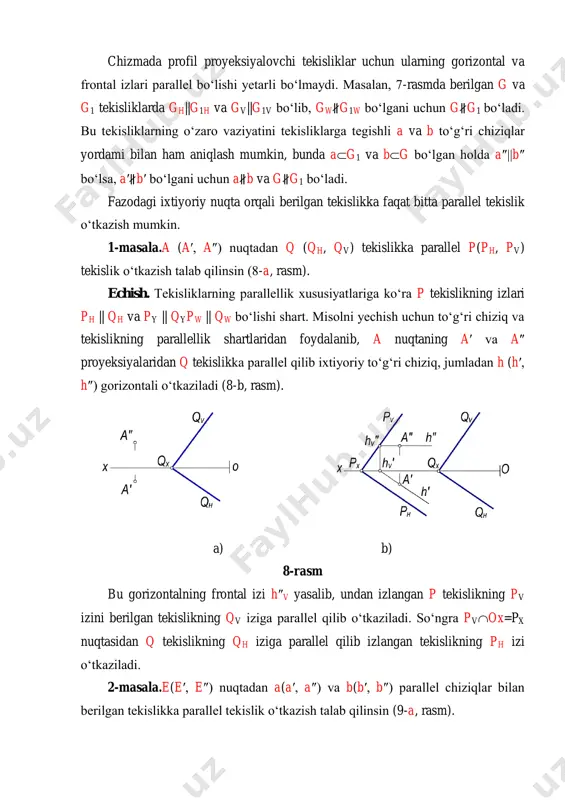 larning izlari birinchi oktantda kesishmasa u holda bir nomli izlarini davom ettirib ularning kesishuv nuqtasini boshqa oktantda topish bilan kesishuv chizig‘i nuqtalarining proyeksiyalarini yasash mumkin. masalan, t (th, tv) va p (ph, pv) tekisliklarning (12-rasm) gorizontal izlari tn va pn ikkinchi oktantda kesishadi. kesishuvchi tekisliklarning biri gorizontal tekislik bo‘lsa, bu tekisliklar gorizontal chiziq bo‘yicha kesishadi. a) b) 12-rasm 13-rasm 14-a,b-rasmda umumiy vaziyatdagi t tekislik bilan h1 gorizontal tekislikning kesishish chizig‘i h gorizontal bo‘ladi. haqiqatdan, h1 gorizontal tekislikning har bir nuqtasi h tekislikdan baravar uzoqlikda joylashgani uchun, tekisliklarning kesishuvchi chizig‘i h||h bo‘ladi. agar umumiy vaziyatdagi tekislik frontal tekislik bilan kesishgan bo‘lsa, bu tekisliklar frontal bo‘yicha kesishadi. ammo kesishuvchi tekisliklarning biri proyeksiyalovchi tekislik bo‘lsa, proyeksiyalovchi tekislikning xossasiga muvofiq, ularning kesishish chizig‘ining proyeksiyalaridan biri proyeksiyalovchi tekislikning izida bo‘ladi (15-rasm). kesishuvchi tekisliklarning bir nomli izlari chizma chegarasida kesishmasa, ularning kesishish chizig‘ini yordamchi tekisliklar vositasida aniqlash mumkin. masalan, umumiy vaziyatdagi p(ph, pv) va t(th, tv) …