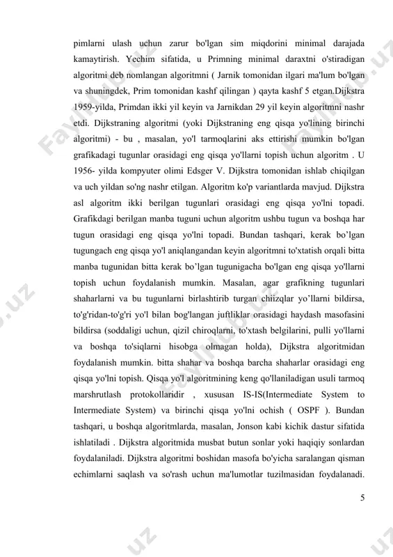 algoritmi n marta takrorlanadi. har bir takrorlanishda u[] massivda false qiymatga ega bo’lgan nuqtalar ichidan d[] massivda eng kichik qiymatga ega bo’lgan nuqta olinadi. va bu nuqta uchun eng qisqa masofa topilgan hisoblanadi. takrorlanishda boshlang’ich s nuqta tanlanadi. har bir takrorlanganda bittadan nuqta tanlanadi va uning u[] massivdagi qiymati true ga almashtiriladi. bu uning boshqa tanlanmasligini kafolatlaydi. biror nuqta tanlangandan keyin u nuqta keyingi takrorlanish uchun saqlab qolinadi. har bir takrorlanishda u[] massivida false qiymatga ega nuqtalarning d[] massivdagi joriy qiymati va saqlangan nuqtaning eng qisqa masofasi bilan saqlangan nuqta va joriy nuqta orasidagi masofalarniyeg’indisi solishtiriladi. va bu solishtirilayotgan masofalardan kichigi joiriy nuqtaning eng qisqa masofasi sifatida saqlanadi. bunday nuqtalarning barchasi ko'rib chiqilgandan so'ng, joriy takrorlanish tugaydi. nihoyat, keyingi takrorlanishlarda barcha nuqtalar uchun eng qisqa masofalar topiladi va algoritm tugaydi. algoritm tugaganidan so’ng, d[] massiv o’zizda boshlang’ich nuqtadan qolgan nutalargacha bo’lgan eng qisqa masofalarni saqlaydi. agar ba'zi bir nuqatlar boshlang'ich …