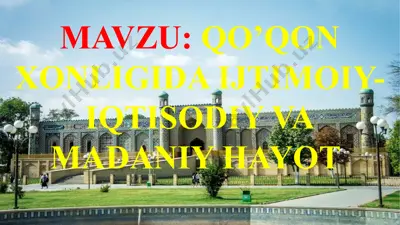 qo'qon xonligida ijtimoiy-iqtisodiy hayot — PPTX