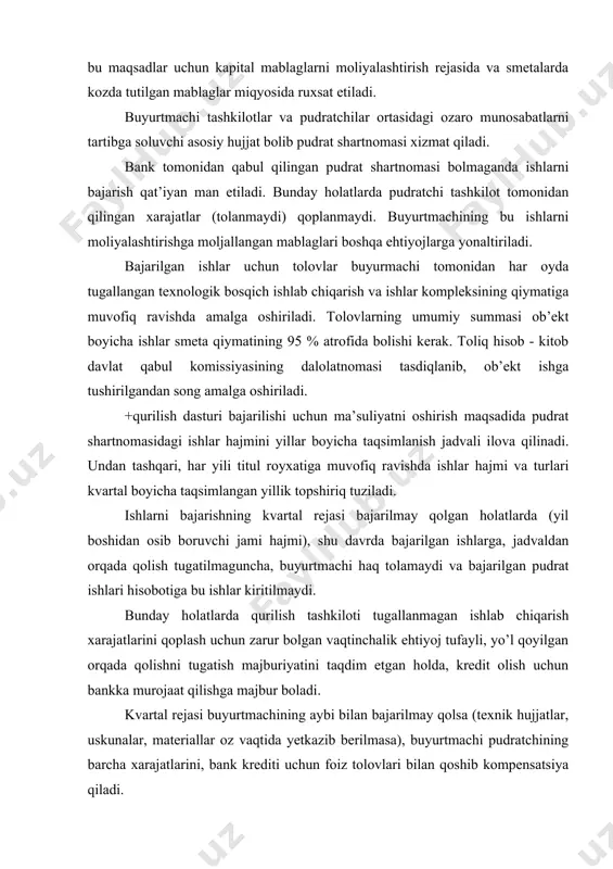 xarajatlarini qoplash uchun zarur bolgan vaqtinchalik ehtiyoj tufayli, yo’l qoyilgan orqada qolishni tugatish majburiyatini taqdim etgan holda, kredit olish uchun bankka murojaat qilishga majbur boladi. kvartal rejasi buyurtmachining aybi bilan bajarilmay qolsa (texnik hujjatlar, uskunalar, materiallar oz vaqtida yetkazib berilmasa), buyurtmachi pudratchining barcha xarajatlarini, bank krediti uchun foiz tolovlari bilan qoshib kompensatsiya qiladi. ob’ektning ishga tushirilish muddati izdan chiqqan holatlarda shartnoma tuzuvchi har ikkala tomon birdek mulkiy javobgar boladilar. moliyalashtiruvchi bankning asosiy vazifalari respublika sanoat qurilish bankiga sanoat, aloqa, transport va boshqa korxonalarga xizmat korsatish bilan bir qatorda, yangi qurilishni, mamlakat xalq xojaligi tarmoqlarida mavjud bolgan ob’ektlarni rekonstruksiya qilish va kapital ta’mirlashni moliyaviy ta’minlash va kreditlash ham yuklatilgan. agrosanoat kompleksi, uy - joy kommunal xojaligi va ijtimoiy sohaga tegishli bolgan ob’ektlar bundan mustasno. хojalik yuritishning bozor iqtisodi sharoitlarida tovar-pul munosabatlarining rivojlanishida, iqtisodiy siyosatni amalga oshiruvchi, ijtimoiy ishlab chiqarishni tartibga soluvchi davlat organlarining biri sifatida bankning roli anchagina ortadi. kredit hisob …