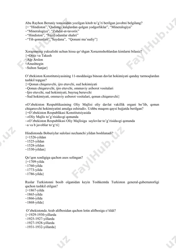 {=o’zbekiston respublikasi konstitutsiyasida ~«oliy majlis to’g’risida»gi qonunda ~«o’zbekiston respublikasi oliy majlisiga saylovlar to’g’risida»gi qonunda ~a va b javoblar to‘g‘ri} hindistonda boburiylar sulolasi nechanchi yildan boshlanadi? {=1526-yildan ~1525-yildan ~1528-yildan ~1530-yildan} qo’qon xonligiga qachon asos solingan? {=1709-yilda ~1760-yilda ~1773-yilda ~1786-yilda} ruslar turkistonni bosib olganidan keyin toshkentda turkiston general-gubernatorligi qachon tashkil etilgan? {=1867-yilda ~1865-yilda ~1866-yilda ~1868-yilda} o’zbekistonda arab alifbosidan qachon lotin alifbosiga o’tildi? {=1929-1930-yillarda ~1925-1927-yillarda ~1927-1928-yillarda ~1931-1932-yillarda} xorazmshohlar davlatining bosh devoniga kim boshchilik qilgan? {=vazir ~amir ~shayxullislom ~bek} turkiston muxtoriyati jami necha kun yashagan? {=72 kun ~100 kun ~86 kun ~90 kun} ikkinchi jahon urushi yillarida o’zbekistonga kim rahbarlik qilgan? {=usmon yusupov ~sharof rashidov ~amin niyozov ~nuriddin muhitdinov} ma’lumki, amir temur o‘z vasiyatida o‘zidan keyin hokimiyatni pirmuhammadga qoldirish haqida vasiyat qoldiradi. biroq amir temurning vafotidan keyin samarqandda hokimiyatni kim egallab oladi? {=xalil sulton ~sulton abu said ~sulton ahmad ~sulton ali mirzo} mirzo ulug‘bek movarounnahrda hukmdorlik yillarida qaysi shaharlarda madrasalar barpo ettirdi? {= buxoro, …