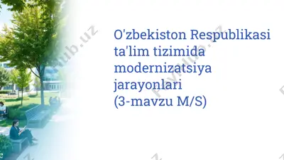 o'zbekiston respublikasi ta'lim tizimida modernizatsiya jarayonlari — PPTX