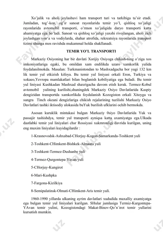 hqi savdo bilan aloqador. binobarin, mamlakatning savdo aloqalari, xalqaro iqtisodiy munosabatlar negizida transport tizimi yotadi. xuddi shu qrinda milliy iqtisodiyotini rivojlantirishda katta ahamiyatga ega bo’lgan erkin iqtisodiy mintaqalarni (eim), texnopolislarni vujudga keltirishda transport rolini ta’kidlash joiz. shunday qilib, ijtimoiy va iqtisodiy hayotning biror qismi yqqki, u transport bilan bog’liq bo’lmasa. sanoat, qishloq xo’jaligi, aholi joylashuvi, aholiga xizmat ko’rsatish tarmoqlarining hududiy tashkil etilishi transport omiliga asoslanadi. endi transportning o’zini joylanishiga ta’sir qiluvchi omillarni ko’rib chiqaylik. qadimda transport, xususan dengiz va daryo transporti tabiiy sharoitga bog’liq bo’lgan. o‘ozir ham qitha va mamlakatlarning qirg’oq chizig’i, shakli tabiiy holda portlarni (bandargoo‘larni) qurish nuqtai nazaridan qulay va noqulay bo’lishi mumkin. temir yo’l transportining tabiiy omillarga bog’liqligi boshqalarga qaraganda ancha kam. dunyoning ayrim mamlakatlarida (boliviya, peru) temir yo’llar 4700-4800 m dengiz sato‘idan balandlikda joylashgan tog’ mintaqalarida temir yo’llar odatda daryo bo’ylab, bahzi joylarda tunellar orqali qtadi, murakkab sharoitda tor izli yo’llar quriladi. temir va avtomobil yo’llar …