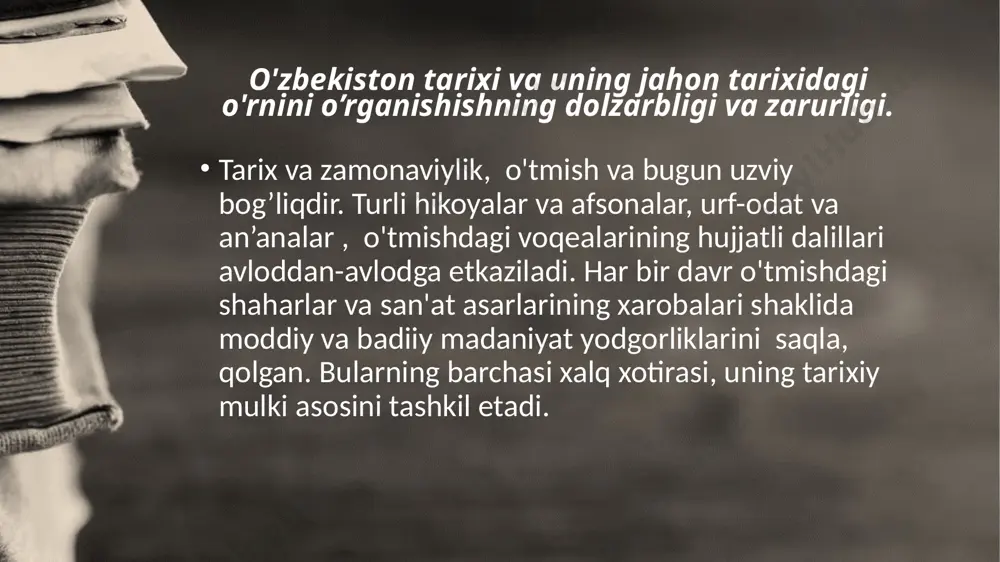 жиҳатдан ўтиш даври назариясига мувофиқ, деган хулосага келган. 12 o‘zbekiston tarixini o‘quv fani sifatida o‘rganish tarixiy jarayonlarni chuqur tahlil qilish, ularning qonuniyatlari, sabab va oqibatlarini bilish orqali yosh avlodning ilmiy dunyoqarashini shakllantirish va uning intellektual saviyasini yuksaltirish imkonini beradi. xalqning milliy o‘z-o‘zini ongini shakllantirishda boshqa hech bir fan tarix kabi katta ahamiyatga ega emas. boshqacha aytganda, xalq ma’naviyatini, o‘z millati bilan faxrlanish tuyg‘usini shakllantirish va yuksaltirishda tarix bebaho ahamiyatga ega bo‘ladi. hech bir ijtimoiy-siyosiy intizom yoshlar tarbiyasida tarix kabi katta ahamiyatga ega emas. o'zbekiston tarixini numa uchun bilishingiz kerak? birinchidan, uchinchidan ikkinchidan, 13 shunday qilib, tarixni o'rganish biz yashayotgan dunyoni yaxshiroq tushunishga imkon beradi. tarixiy voqealar va tendentsiyalarni bilish va tushunishning to'planishi, ayniqsa o'tgan asrda, hozirgi voqealarni bugungi kunda ancha yaxshi baholash imkonini beradi. agar insoniyat tarixni bilmasa, o‘zlaridan oldin qilingan xatolarni takrorlab, aylana bo‘ylab aylanib yurardi. bu tsivilizatsiyalar rivojlanishini sekinlashtiradi, biz tosh asrida o'tirardik, g'orlarda yashar, mamontlarni ovlab omon …