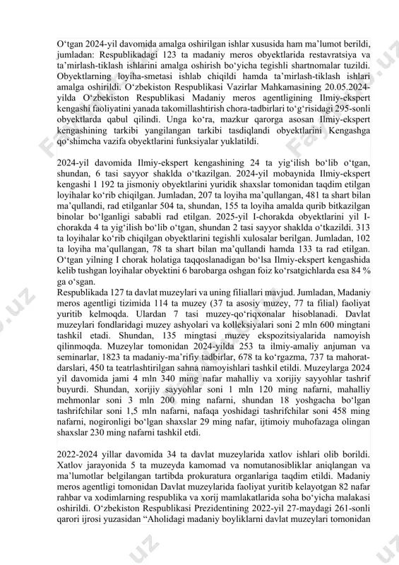 iqilmoqda. jumladan, 2024-yil davomida madaniy meros obyektlarini muhofaza qilish borasida o‘zbekiston respublikasi vazirlar mahkamasining “o‘zbekiston respublikasi madaniy meros agentligining ilmiy-ekspert kengashi faoliyatini yanada takomillashtirish chora-tadbirlari to‘g‘risidagi 20.05.2024-yildagi 295-son qarori”, o‘zbekiston respublikasi vazirlar mahkamasining 25.03.2024-yildagi “moddiy madaniy merosning ko‘chmas mulk obyektlari milliy ro‘yxatiga qo‘shimchalar kiritish to‘g‘risida” 154-son hamda “moddiy madaniy merosning ko‘chmas mulk obyektlari milliy ro‘yxatiga o‘zgartirish va qo‘shimchalar kiritish to‘g‘risida”gi 22.04.2024-yildagi 227-son qarorlari e’lon qilindi. joriy yilning 25-mart kuni o‘zbekiston respublikasi madaniy meros agentligi tomonidan “xalqaro madaniy yodgorliklar va tarixiy maskanlarni asrash borasida amalga oshirilgan ishlar” mavzusida ommaviy axborot vositalari uchun matbuot anjumani tashkil etildi. agentlik tomonidan o‘tkazilgan tadbirda so‘nggi yillarda madaniy meros obyektlarini muhofaza qilish, asrash, targ‘ib qilish va ulardan foydalanish masalalari bo‘yicha keng ko‘lamli islohotlar amalga oshirilayotgani hamda bu borada o‘rnatilgan xalqaro hamkorlik aloqalari haqida so‘z bordi. 2024-yilga qadar o‘zbekiston respublikasi vazirlar mahkamasining 2019-yil 4-oktabrdagi 846-son qarori bilan tasdiqlangan “moddiy madaniy merosning ko‘chmas mulk obyektlari milliy ro‘yxati”ga asosan …