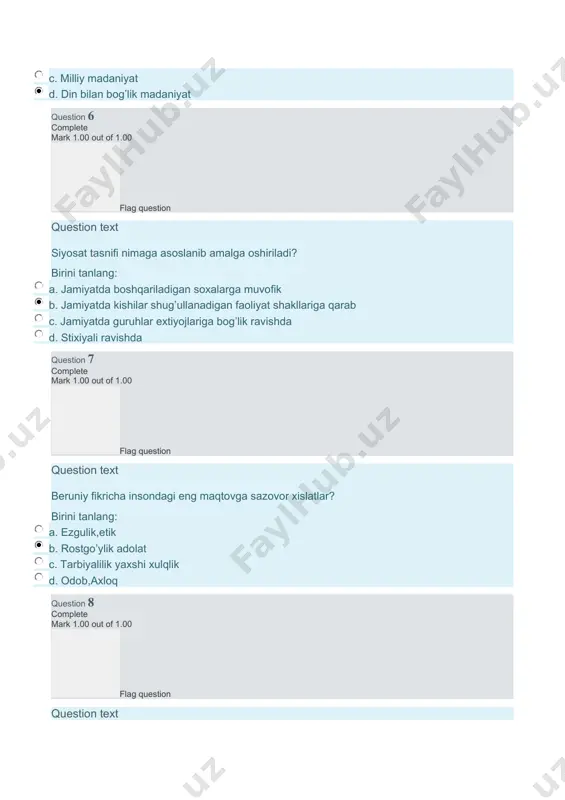 te mark 1.00 out of 1.00 flag question question text gegel fikricha axloq kategoriyalari? birini tanlang: a. xuquqiy b. ijtimoiy - oilaviy c. inson xayoti d. barchasi to’g’ri question 16 complete mark 0.00 out of 1.00 flag question question text ibn sino fikricha axloq kategoriyasi mazmuniga kiritadi birini tanlang: a. lazzat b. aqllilik c. barchasi to’g’ri d. yaxshilik va emonlik question 17 complete mark 1.00 out of 1.00 flag question question text kant fikricha inson uz xatti xarakatini birini tanlang: a. kategorik imperativ,ollox irodasiga buysundirishi kerak b. muxit talablariga buysundirishi kerak c. jamiyat manfaatlariga buysundirishi kerak d. oila manfaatlariga buysundirishi kerak question 18 complete mark 1.00 out of 1.00 flag question question text kim fanlarni tasnifini uch guruhga bo`lgan? birini tanlang: a. farobiy b. arastu c. platon d. pifagor question 19 complete mark 1.00 out of 1.00 flag question question text axloqning tarkibiy qismini ko’rsating? birini tanlang: a. axloqiy ong …