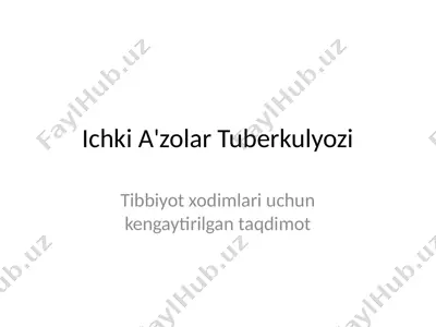 ichki a'zolar tuberkulyozi — PPTX