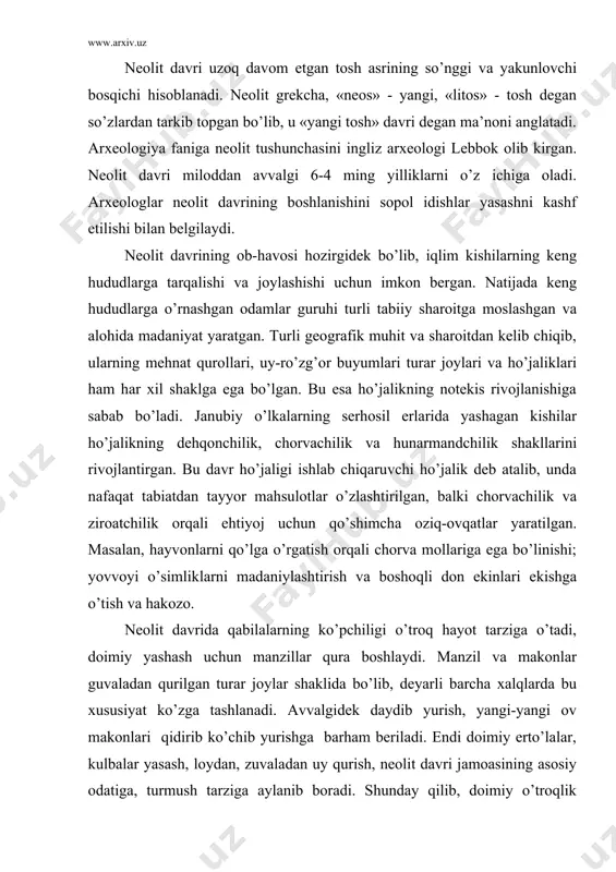 idirib ko’chib yurishga barham beriladi. endi doimiy erto’lalar, kulbalar yasash, loydan, zuvaladan uy qurish, neolit davri jamoasining asosiy odatiga, turmush tarziga aylanib boradi. shunday qilib, doimiy o’troqlik ho’jaligi paydo bo’ladi. jamiyatda urug’ning ahamiyati ortib, u o’ziga xos munosabatda namoyon bo’ladi. neolit davrida urug’ jamoalarining qarorgohlari ham shakllanadi. o’troq hayot tarzi mehnat qurollarining takomillashuvini tezlashtiradi. neolit davri kishilari qaerda, qaysi sharoitda yashamasin, ularning qurollari mezolit davri qurollariga nisbatan rivojlangan. kishilik tarixining neolit davri qurollarni ishlash silliqlash, pardozlash, arralash, parmalash usullarining ixtiro etilishi, ibtidoiy ishlab chiqaruvchi kuchlarning oldingi davrlarga nisbatan tezroq rivojlanishiga olib keldi. neolit davrida tosh xom ashyosining xususiyatlari yaxshi o’zlashtirilishi natijasida shakl va vazifa doirasi xar xil bo’lgan yangidan yangi mehnat qurollari yaratiladi. tosh qurollar orasida tosh boltalar, ponalar, tosh teshalar, iskanalar paydo bo’ladi. neolit davrida tosh boltalar keng tarqalgan. pardozlangan tosh boltalar o’rmon kesishda, uy qurilish ishlarida, ovchilikda o’zining tengi yo’q jangovor qurol ekanligini ko’rsatdi. neolit davrida barcha og’ir …