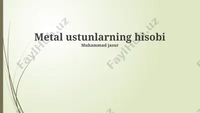 metal ustunlarning hisobi — PPTX