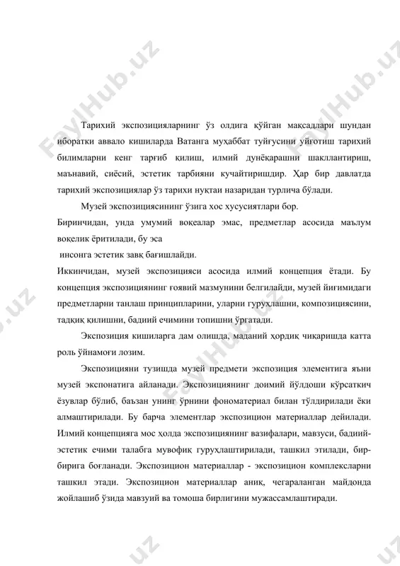 илмий асосланган ҳолда гуруҳлаштириш, экспозицион материалларни ташкил қилиш экспозициянинг қурилиш услуби дейилади. экспозициялар - «экспозицион залда жойлаштирилади» ҳар бирининг меъморий бадиий ечими бўлиши керак. музей экспозицияси - музей коммуникациясининг асосий формаси бўлиб ҳисобланади. вақтинча экспозиция-музей кўргазмаси ҳам бўлиши мумкин. кўргазмалар-маълум сиёсий воқеаларга, юбилейларга атаб ташкил этилади. ҳозирги давр тўғрисида маълумот беради. тарихий музейлар экспозицияларининг қурилиш принциплари холис ёритилишига эътибор қаратиш керак. музей предметлари далилий ашё тарихий фактнинг гувоҳидир. улар тарихий вазиятни тушунтирувчи восита бўлиб хизмат қилади. бундан томошабин янги маълумот ва тушунчалар олади. музей предметлари орқали инсон ўтмишини кўради, ҳозирги замон воқеаларини, турли мамлакатларда бўлаётган воқеаларни ўрганади. тарих музейи экспозицияларида жамият тараққиёти, унинг турли соҳалари, аниқ тарихий воқелик қамраб олинади. аммо бу тарихни ойна каби ёритиб бериши дегани эмас. тарихий кўргазмада аввалги ижтимоий ҳаёт қандаё бўлса айнан шундай ёритилмайди. унда музей ашёлари ўзига хос илмий тил билан воқеликни сўзсиз сўзлаб беради, ҳаётнинг энг муҳим жабҳалари диққат марказда туради. тарихий йўналишидаги …