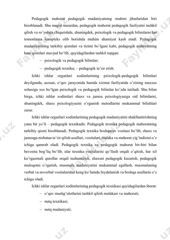 ishi; · ta’lim-tarbiyaning barcha tarmoqlarini chuqur o’rganish, texnika vositalaridan unumli foydalanish va pedagogik madaniyatning tizimi va tarkibiy qismlarini mukammal ravishda o’zlashtirish. pedagogik texnika xodimlarga ta’sir qilish mahoratini talab etadi. pedagogik mahorat esa fuqarolar bilan aloqa o’rnatish, ularga pedagogik va psixologik jihatdan ta’sir ko’rsatish, qonunga itoatgo’ylik hamda muomala madaniyati asosida suhbatlashish uchun qulay sharoit yaratib beradi. muomala madaniyati ichki ishlar xodimlari faoliyatida muhim ahamiyatga ega bo’lib, fuqarolar bilan muloqot o’rnatishda, hamkasblar bilan o’zaro fikr almashishda juda qo’l keladi. xodimlarning muomala madaniyati fuqarolar bilan muloqot o’rnatishda etnik normalarga rioya qilishni talab etadi va pedagogik aloqa o’rnatish uchun imkoniyat yaratib beradi. ya’ni, xodimlar xizmat jarayonida va xizmatdan tashqari paytda so’zlashish odobiga, muomala madaniyatiga alohida e’tibor qaratishlari lozim. har bir so’zni o’z o’rnida qo’llash, fuqarolar bilan xushmuomalada bo’lish insonning mavqeini yuksaltiradi, uning jamoadagi va jamiyatdagi o’rni hamda obro’ini belgilab beradi. har bir xodim fuqarolar bilan samimiy munosabatda bo’lishi, ularning murojaatini diqqat bilan eshitishi, vakolati …