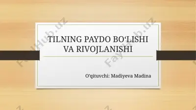 tilning paydo bo‘lishi va rivojlanishi — PPTX