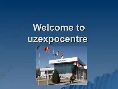 welcome to uzexpocentre — PPT