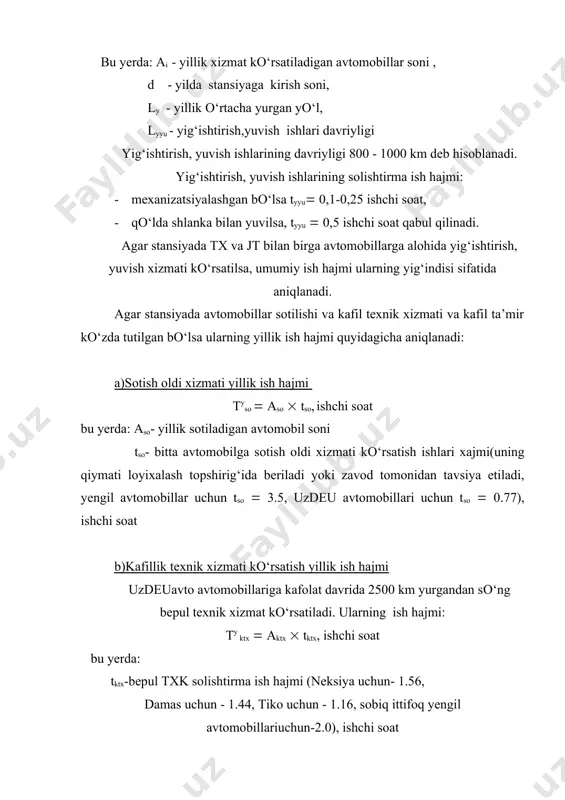 ish hajmi quyidagicha aniqlanadi: txtx,jt ( tmtx,jt ( k1 ( k3, ishchi soat/1000 km bu yerda: tmtx,jt-tx va jt ishlarining meyoriy solishtirma ish hajmi, ishchi soat/1000 km. tlum 01-91 ga asosan tx va jt meyoriy solishtirma ish hajmi avtomobil turkumiga kо‘ra belgilangan. k1-ish sharoiti toifasini hisobga oluvchi koeffitsiyent k3-tabiiy iqlim va atrof muhit zaharliligini hisobga oluvchi koeffitsiyent. о‘z navbatida k 3 ( k(3 ( k((3, k(z - tabiiy iqlim, k((z atrof muhitni zaharliligini hisobga oluvchi koeffitsiyentlar. d)stansiya bо‘yicha umumiy yillik ish hajmi- quyidagicha aniqlanadi: tyum q tytx-jt q tyyyu q tyso q tyktx q tyqt, ishchi soat bu yerda: tytx-jt , tyyyu , tyso , tyqtx , tyqt - yillik tx va jt, yig‘ishtirish-yuvish, sotish oldi xizmati, kafillik texnik xizmat va kafillik ta’mir ish hajmlari, ishchi soat. 3.2. yо‘l bо‘yidagi atxks yillik ish hajmini hisoblash har qaysi turdagi avtomobil bо‘yicha yillik ish hajmi. tyyb ( a tx,jt ( dyk ( …