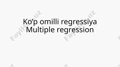 ko’pomilliregressiya (multiple regression) — PPTX