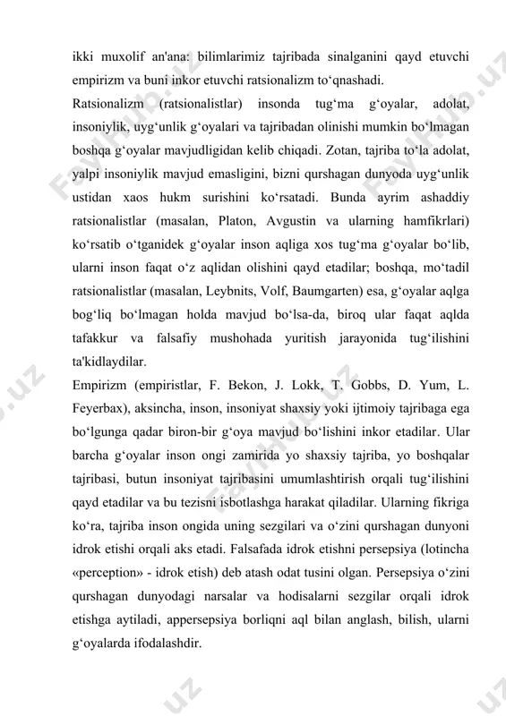 arajada e'tiqod, qay darajada ko‘r-ko‘rona ishonch va qay darajada real borliqning haqiqiy in'ikosi ekanligini aniqlashga harakat qiladi. so‘nggi o‘n yilliklarda gnoseologiyada bilimlar o‘rtasidagi farq, «nimani bilaman», «qanday bilaman», «shaxsiy tajribamdan bilaman», «dalilga ko‘ra bilaman» kabi iboralar mazmunining o‘zaro nisbati masalalari muhokama qilinmoqda. bir so‘z bilan aytganda, gnoseologiya borliqni to‘liq qamrab olib, unda biron-bir tafsilotni nazardan qochirmaslikka harakat qiladi. demak gnoseologiya falsafaning eng muhim omilidir. optimizm. skeptitsizm. agnostitsizm. bilish jarayoni rivojlanish qonuniyatlarining shakllari, haqiqatning tagiga yetish imkoniyatlari nuqtai nazaridan o‘rganiladi. uning har xil modellari, yondashuvlari mavjud. materialistik modellar zamirida dunyoning inson ongida aks etish tamoyillari: demokritda – obrazlar (eydoslar), yangi davr faylasuflarida – sensor signallari, berklida – sub'ektning sezgilari yotadi. leybnits bilishni ilohiylashtirilgan g‘oyaning inson tug‘ma tushunchalariga ta'siri deb hisoblagan. gegel taklif qilgan modelning zamirida mutlaq g‘oyani anglash yotadi. max, avenarius va boshqa sub'ektiv idealistlarda (xix asr oxiri – xx asr boshlari) bilish jarayoni – bu sezgilarning bo‘sh va tejamli aloqasini …