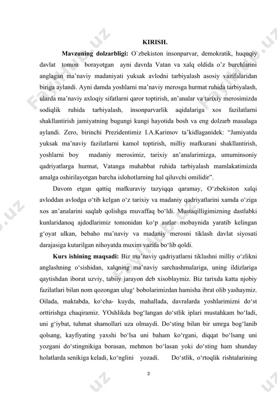 ni xamda o‘ziga xos an’analarini saqlab qolishga muvaffaq bo‘ldi. mustaqilligimizning dastlabki kunlaridanoq ajdodlarimiz tomonidan ko‘p asrlar mobaynida yaratib kelingan g‘oyat ulkan, bebaho ma’naviy va madaniy merosni tiklash davlat siyosati darajasiga kutarilgan nihoyatda muxim vazifa bo‘lib qoldi. kurs ishining maqsadi: biz ma’naviy qadriyatlarni tiklashni milliy o‘zlikni anglashning o‘sishidan, xalqning ma’naviy sarchashmalariga, uning ildizlariga qaytishdan iborat uzviy, tabiiy jarayon deb xisoblaymiz. biz tarixda katta njobiy fazilatlari bilan nom qozongan ulug‘ bobolarimizdan hamisha ibrat olib yashaymiz. oilada, maktabda, ko‘cha- kuyda, mahallada, davralarda yoshlarimizni do‘st orttirishga chaqiramiz. yoshlikda bog‘langan do‘stlik iplari mustahkam bo‘ladi, uni g‘iybat, tuhmat shamollari uza olmaydi. do‘sting bilan bir umrga bog‘lanib qolsang, kayfiyating yaxshi bo‘lsa uni baham ko‘rgani, diqqat bo‘lsang uni yozgani do‘stingnikiga borasan, mehmon bo‘lasan yoki do‘sting ham shunday holatlarda senikiga keladi, ko‘nglini yozadi. do‘stlik, o‘rtoqlik rishtalarining bog‘lanishi va mstahkamlanishini ta’minlovchi birmuncha xislatlar -rostgo‘ylik, bir-birini o‘zaro hurmat qilish va sirdosh bo‘lish, o‘rtoqlarga doimo g‘amxo‘r bo‘lish kabilarni o‘z vaqtida amalga oshirib …