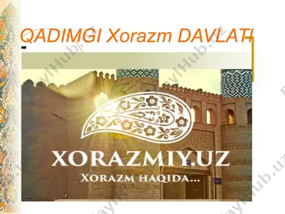 qadimgi xorazm davlatl — PPTX
