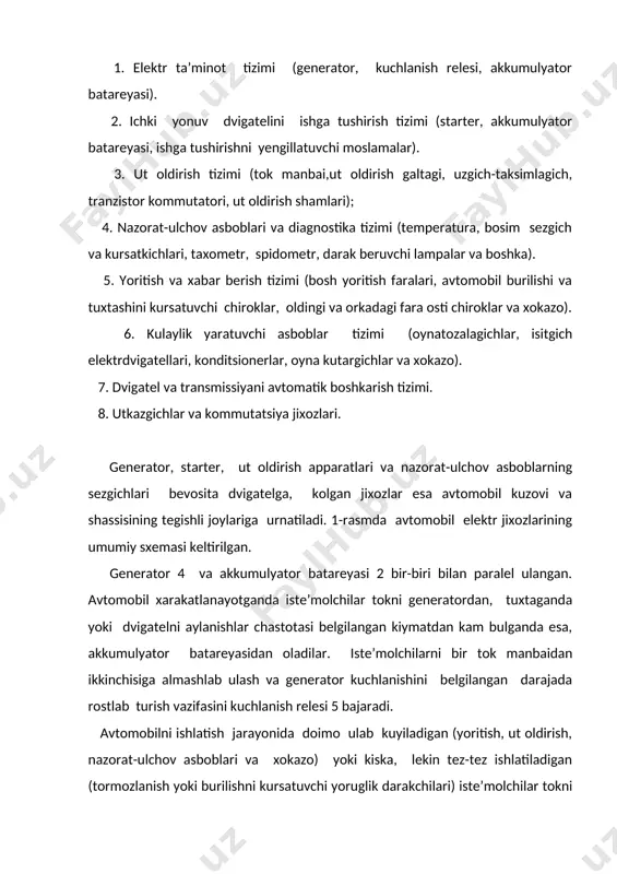an kiymatdan kam bulganda esa, akkumulyator batareyasidan oladilar. iste’molchilarni bir tok manbaidan ikkinchisiga almashlab ulash va generator kuchlanishini belgilangan darajada rostlab turish vazifasini kuchlanish relesi 5 bajaradi. avtomobilni ishlatish jarayonida doimo ulab kuyiladigan (yoritish, ut oldirish, nazorat-ulchov asboblari va xokazo) yoki kiska, lekin tez-tez ishlatiladigan (tormozlanish yoki burilishni kursatuvchi yoruglik darakchilari) iste’molchilar tokni umumiy zanjirdan oladilar.dvigatelni ishga tushirish vaktida katta tok (bir necha yuz amper) iste’mol kiladigan starter, kesimi ancha katta bulgan utkazgich bilan bevosita akkumulyator batareyasiga ulanadi. kiska vakt davomida, kam ishlatiladigan, lekin katta tok iste’mol kiladigan va kulaylik yaratadigan ba’zi asboblar (tovushli darakchi, sigaret tutatkich, radiopriyemnik, soat va xokazo) istisno tarikasida tugridan-tugri akkumulyator batareyasiga ulanadi. 1- rasm. avtomobil elektr jixozlarining umumiy sxemasi. 1-starter; 2-akkumulyator batareyasi; 3- ampermetr; 4 - generator; 5 - rele-rostlagich; 6 - ut oldirish shamlari; 7 - taksimlagich; 8 - uzgich; 9 - ut oldirish galtagi; 10 - nazorat-ulchov asboblari(a-kursatkich; b-sezgich);11-bosh yoritish faralari; 12 - …