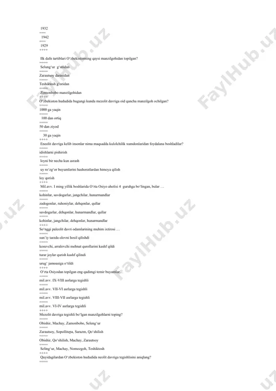 hiktosh g‘oridan ==== zomonbobo manzilgohidan ++++ o‘zbekiston hududida bugungi kunda mezolit davriga oid qancha manzilgoh ochilgan? ==== 1000 ga yaqin ==== 100 dan ortiq ==== 50 dan ziyod ==== 30 ga yaqin ++++ eneolit davriga kelib insonlar nima maqsadda kulolchilik xumdonlaridan foydalana boshladilar? ==== idishlarni pishirish ==== loyni bir necha kun asrash ==== uy ro‘zg‘or buyumlarini hashoratlardan himoya qilish ==== loy qorish ++++ mil.avv. i ming yillik boshlarida o‘rta osiyo aholisi 4 guruhga bo‘lingan, bular … ==== kohinlar, savdogarlar, jangchilar, hunarmandlar ==== zadogonlar, ruhoniylar, dehqonlar, qullar ==== savdogarlar, dehqonlar, hunarmandlar, qullar ==== kohinlar, jangchilar, dehqonlar, hunarmandlar ++++ so‘nggi paleolit davri odamlarining muhim ixtirosi … ==== sun’iy tarzda olovni hosil qilishdi ==== kesuvchi, arralovchi mehnat qurollarini kashf qildi ==== turar joylar qurish kashf qilindi ==== urug‘ jamoasiga o‘tildi ++++ o‘rta osiyodan topilgan eng qadimgi temir buyumlar… ==== mil.avv. ix-viii asrlarga tegishli ==== mil.avv. vii-vi asrlarga tegishli ==== mil.avv. viii-vii asrlarga tegishli …