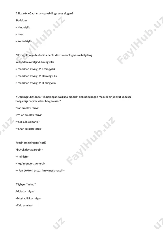 ab berish = yer solig’i ?silla podsholigi davrida axoli qaysi dinga sig’ingan? buddaviylik =hindiulik =shintoizm =daosizm ?silla podsholigi davrida “xvaran” tashkiloti qanday vazifani bajargan? yoshlarni davlat lavozimlariga tayyorlash ishlari bilan shug’ullangan = soliq yig’ib olish bilan shug’ullangan = davlat tashqi ishlari bilan shig’ullangan = davlatdagi kirim-chiqimni hisoblash bilan shug’ullangan ?silla davlatining poytaxtini toping? gyonju = pusang = kaesong = chongjin ?silla davlati ibodatxonasida qurilgan qo’ng’iroqlarning eng og’iri qanchani tashkil etgan? 295 tonna = 126 tonna = 1,6 tonna = 17 tonna ?kimning davridan boshlab silla tarixida “qo’zg’olonlar va fitnalar davri “ boshlanadi? van kyonmun =van xegon =van sinmun =van kyondok ? 901-yilda birlashgan silla davlatidan ajralib chiqqan kuryo davlatiga kim tomonidan asos solingan? kune =xupekche =gon =kyonmun ?birlashgan silla davlati qulashidan oldin hokimiyat tepasida qaysi urug’ hukmronlik qilayotgan edi? pak =kuda =choda = chuna ?koryo davlatining asoschisi kune kim tomonidan ag’darilgan? van gon = van kyonmun = van xupekche = …
