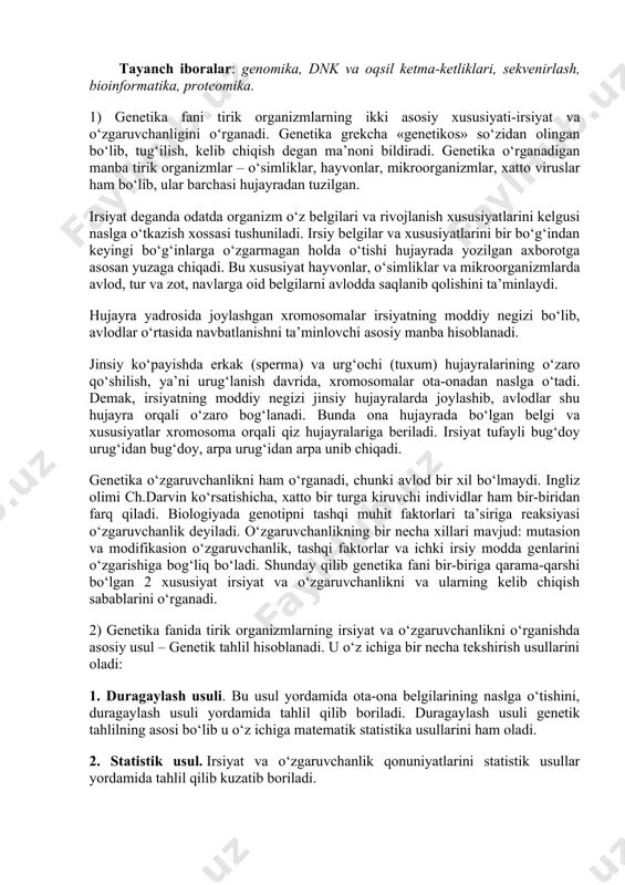 vonlar, mikroorganizmlar, xatto viruslar ham bo‘lib, ular barchasi hujayradan tuzilgan. irsiyat deganda odatda organizm o‘z belgilari va rivojlanish xususiyatlarini kelgusi naslga o‘tkazish xossasi tushuniladi. irsiy belgilar va xususiyatlarini bir bo‘g‘indan keyingi bo‘g‘inlarga o‘zgarmagan holda o‘tishi hujayrada yozilgan axborotga asosan yuzaga chiqadi. bu xususiyat hayvonlar, o‘simliklar va mikroorganizmlarda avlod, tur va zot, navlarga oid belgilarni avlodda saqlanib qolishini ta’minlaydi. hujayra yadrosida joylashgan xromosomalar irsiyatning moddiy negizi bo‘lib, avlodlar o‘rtasida navbatlanishni ta’minlovchi asosiy manba hisoblanadi. jinsiy ko‘payishda erkak (sperma) va urg‘ochi (tuxum) hujayralarining o‘zaro qo‘shilish, ya’ni urug‘lanish davrida, xromosomalar ota-onadan naslga o‘tadi. demak, irsiyatning moddiy negizi jinsiy hujayralarda joylashib, avlodlar shu hujayra orqali o‘zaro bog‘lanadi. bunda ona hujayrada bo‘lgan belgi va xususiyatlar xromosoma orqali qiz hujayralariga beriladi. irsiyat tufayli bug‘doy urug‘idan bug‘doy, arpa urug‘idan arpa unib chiqadi. genetika o‘zgaruvchanlikni ham o‘rganadi, chunki avlod bir xil bo‘lmaydi. ingliz olimi ch.darvin ko‘rsatishicha, xatto bir turga kiruvchi individlar ham bir-biridan farq qiladi. biologiyada genotipni tashqi …
