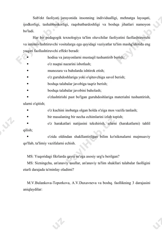 azariy va amaliy faoliyatga undovchi usul va shakllarga nisbatan qo'llanilar edi. bular qatoriga muammoli, izlanish usullari, ishbilarmonlik o'yinlari, treninglar, guruhli munozaralar va boshqa usullar kiritilgan. hozirda ushbu usullar ko'proq mustaqil texnologiyalar sifatida qabul qilinmoqda. o'yinli texnologiyalar. m.s. sizningcha, ushbu texnologiyalarni shunday nomlashga nima sabab bo'lgan? o'yin mehnat va o'qish bilan bir qatorda inson faoliyatining asosiy turlaridan biridir. o'yin ijtimoiy tajribani qayta yaratish va o'zlashtirishga qaratilgan faoliyat turi bo'lib, unda insonda o'z­o'zini boshqarish ko'nikmalari rivojlanadi. pedagogika va psixologiya o'yin faoliyati muammolari bilan z. freyd, j.piaje, qd.ushinskiy, p.p.blonsiy, s.l. rubinshteyn, d.b.elkoninlar shug'ullanganlar. o'yin shunday faoliyatki, uning natijasigina emas, balki jarayonining o'zi ham insonga zavq bag'ishlaydi. o'yin faoliyati ijod uchun imkon beradi, his­tuyg'ularni kuchaytiradi. o'yin qadimdan katta avloddan yosh avlodga tajriba uzatishda ta'lim-tarbiya usul va vositasi sifatida qo'llanilib kelgan. o'yin etnopedagogikada, maktab va maktabgacha ta'lim muassasalari pedagogik jaryonida keng qo'llaniladi. ta'lim oluvchilarning faolligini oshirishga yo'naltirilayotgan zamonaviy o'qitishda o'yin quyidagi ko'rinishlarda qo'llaniladi: · o'quv …