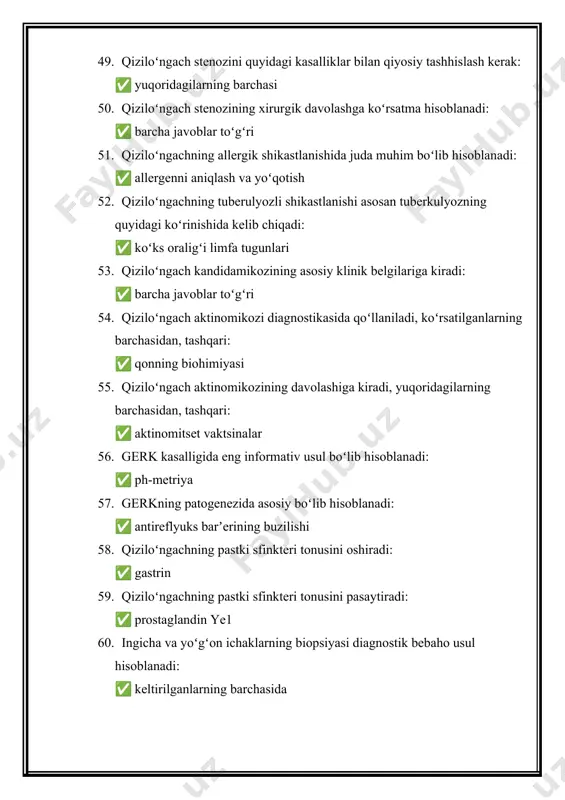 logik tekshiruvda aniqlanadi: ✅ barcha javoblar to‘g‘ri 77. yo‘g‘on ichak ta’sirlanish sindromida noratsional qo‘llaniladi: ✅ barcha javoblar to‘g‘ri 78. funksional ich ketishiga xos, keltirilganlardan tashqari: ✅ qorinda oʻtkir ogʻriqlar boʻlishi 79. funksional ich ketishida qo‘llaniladi: ✅ sedativ vositalar 80. o‘tkir gastritning differensial tashhisini o‘tkazish kerak: ✅ barcha javoblar to‘g‘ri 81. oʻtkir gastritni davolash usullari oʻz ichiga oladi: ✅ barcha javoblar toʻgʻri 82. surunkali gastrit tashhisini tekshirish imkonini beruvchi asosiy tekshiruv usullariga quyidagilar kiradi: ✅ gastroskopiya, oshqozon shilliq qavatini morfologik tekshirish 83. surunkali gastritni farqlash kerak: ✅ barcha javoblar toʻgʻri 84. saratondan oldingi kasalliklarga yuqoridagilarning barchasi kiradi, bundan mustasno: ✅ eroziv gastrit 85. surunkali atrofik gastritni dorilar bilan davolash quyidagilarni oʻz ichiga oladi: ✅ barcha javoblar toʻgʻri 86. surunkali gastritda helicobacter pylori aniqlansa, quyidagi dorilarni buyurish tavsiya etiladi: ✅ omeprazol + ampitsillin + klaritromitsin 87. gastritni davolashda fizioterapiyaga qarshi koʻrsatma: ✅ barcha javoblar toʻgʻri 88. helicobacter pylori infektsiyasi rivojlanishiga yordam beradi: …