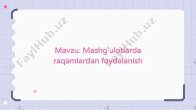 mashg'ulotlarda raqamlardan foydalanish — PPTX