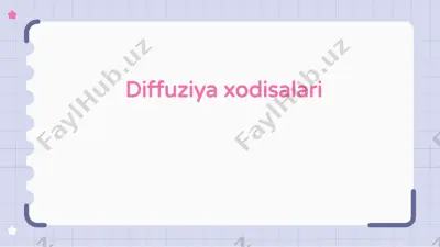 diffuziya xodisalari — PPTX
