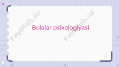 bolalar psixologiyasi — PPTX