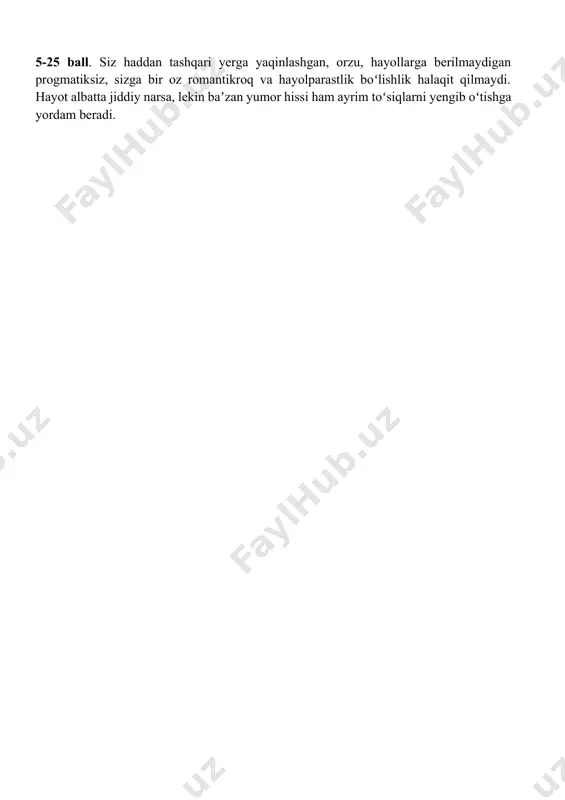 lparastlik va mavjud real imkoniyatlar oʻrtasida bundan bu yoshga ham muvozanatni yanada takomillashtirib borishga harakat qiling. bu sizga hayolparastlik va umuman hech nimaga intilmaslikdan qutulishga yordam beradi. 5-25 ball. siz haddan tashqari yerga yaqinlashgan, orzu, hayollarga berilmaydigan progmatiksiz, sizga bir oz romantikroq va hayolparastlik boʻlishlik halaqit qilmaydi. hayot albatta jiddiy narsa, lekin baʼzan yumor hissi ham ayrim toʻsiqlarni yengib oʻtishga yordam beradi.