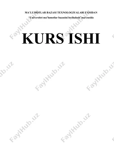universitet ma’lumotlar bazasini loyihalash — DOCX