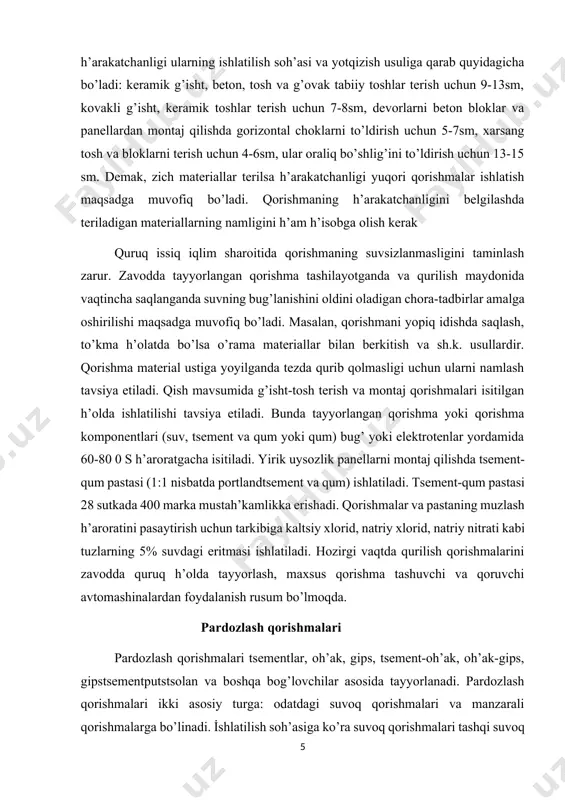 ash h’aroratini pasaytirish uchun tarkibiga kaltsiy xlorid, natriy xlorid, natriy nitrati kabi tuzlarning 5% suvdagi eritmasi ishlatiladi. hozirgi vaqtda qurilish qorishmalarini zavodda quruq h’olda tayyorlash, maxsus qorishma tashuvchi va qoruvchi avtomashinalardan foydalanish rusum bo’lmoqda. pardozlash qorishmalari pardozlash qorishmalari tsementlar, oh’ak, gips, tsement-oh’ak, oh’ak-gips, gipstsementputstsolan va boshqa bog’lovchilar asosida tayyorlanadi. pardozlash qorishmalari ikki asosiy turga: odatdagi suvoq qorishmalari va manzarali qorishmalarga bo’linadi. i̇shlatilish soh’asiga ko’ra suvoq qorishmalari tashqi suvoq va ichki suvoq qorishmalariga bo’linadi. g’isht-tosh va beton asosida qurilgan bino va inshootlarni tashqi tomondan suvash uchun tsementli, tsement-oh’akli qorishmalar ishlatiladi. quruq issiq iqlim sharoitida yog’och yuzalarni suvashda oh’ak-gipsli qorishmalar ishlatilishi mumkin. doimo nam va suv tasir etadigan binolarning tsokol, karniz va boshqa qismlarida tarkibiga gidrofob moddalar qo’shilgan tsementli va tsement-oh’akli qorishmalar ishlatish maqsadga muvofiqdir. xonalar h’avosining nisbiy namligi 60% gacha bo’lganda binolar ichki devorlari va qavatlararo yopmalarni suvash uchun oh’akli, gipsli, oh’ak-gipsli va tsement-oh’akli qorishmalar ishlatiladi. suvoq qorishmalarining h’arakatchanligi standart konusning …