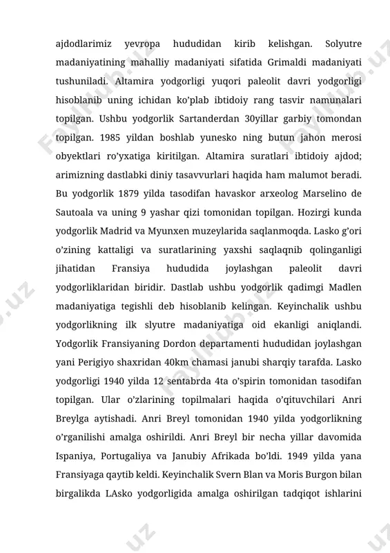 nasli buzilgan xozirgi zamon odamidir, bunday neandertalni odamlar to’plangan har har qanday katta to’dadan toppish mumkin, deb davo qiladilar”.[footnoteref:3] [3: a. в. арциховцкий- археология асослари – “ укитувчи “ нашриети-1970 – 37 бет] lasko g’orining topilishi haqida bir qancha taxminlar mavjud. ular ko’pincha bir biriga qarama qarshi keladi: it tomonidan topilgan, to’p o’yini paytida topilgan yoki ilgaridan malum bo’lgan izlanishlar natijasida topilgan ham deyishadi. nima bo’lgand aham bu ikki bosqichda yani 1940yilning 8 va 12 sentabrlarida amalga oshirilgan. emg kop tarqalgan versiya esa quyidagichab: 1940 yilning 8 sentabr kuni marsel ravidat o’rtoqlari jan kolzes, moris keyrua va luis periyelar bialn motinyak qishlog’ida sayr qilib yuragnida tasodifan g’orning kirish qismiga kelib qolishadi. sayr vaqtida ularning iti robot bir quyonni quvib keladi va quyon bir tuynukka kirib ketadi. marsel esa quyonni chiqarish maqsadida tuynukka tosh tashlaydi, ammo tuynukning ichi ancha kengligi va u qandaydir bir yer osti yo’liga ulangandek tasavvur uyg’otadi. bu …