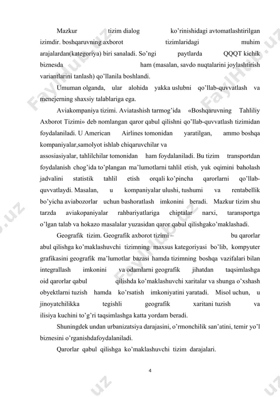 rallash imkonini va odamlarni geografik jihatdan taqsimlashga oid qarorlar qabul qilishda ko’maklashuvchi xaritalar va shunga o’xshash obyektlarni tuzish hamda ko’rsatish imkoniyatini yaratadi. misol uchun, u jinoyatchilikka tegishli geografik xaritani tuzish va ilisiya kuchini to’g’ri taqsimlashga katta yordam beradi. shuningdek undan urbanizatsiya darajasini, o’rmonchilik san’atini, temir yo’l biznesini o’rganishdafoydalaniladi. qarorlar qabul qilishga ko’maklashuvchi tizim darajalari. hal etiladigan vazifalarning murakkabligi a qo’llanilish sohasiga bog’liq xolda qqqtning 3-ta darajasini ajratib ko’rsatish mumkin. birinchi darajali qqqt ko’plab vazifalarni bajarish imkoniyatiga ega. u yuqori darajadagi davlat boshqaruvi (prezident, hukumat, vazirliklar ma’muriyati) organlarida va kata kompaniyalarning boshqaruv organlari (korporatsiyalar direktorlar kengashi)da foydalanish uchun mo’ljallangan. mazkur darajali tizim turli siyosiy, ijtimoiy va qtisodiy tadbirlarni dasturga kiritishga oid qarorlarni asoslash uchun yirik kompleksli dasturlarni rejalashtirishda katta yordam beradi. u jamoa bo’lib foydalanish tizimi sanalib ma’lumotlar bazasi turli bilim sohasidagi ko’plab ekspert-mutaxassislar tomonidan tashkil qilinadi. ikkinchi darajali qqqt yakka tartibda foydalanish tizimi hisoblanadi va bunda ma’lumotlar bazasini bevosita foydalanuvchilarning …