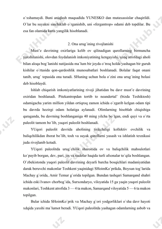 davrida aholining tirikchiligi kollektiv ovchilik va baliqchilikdan iborat bo`lib, tosh va suyak qurollarni yasash va ishlatish texnikasi juda rivojlanib ketadi. yuqori paleolitda urug`chilik sharoitida ov va baliqchilik mahsulotlari ko`payib borgan, dev, pari, jin va xudolar haqida turli afsonalar to`qila boshlangan. o`zbekistonda yuqori paleolit davrining deyarli barcha bosqichlari madaniyatidan darak beruvchi makonlar toshkent yaqinidagi shoimko`prikda, boysun tog`larida machay g`orida, amir temur g`orida topilgan. bundan tashqari samarqand shahri ichida eski ivanov chorbog`ida, surxondaryo, viloyatida 15 ga yaqin yuqori paleolit makonlari, toshkent atrofida 3 — 4 ta makon, samarqand viloyatida 5 — 6 ta makon topilgan. bular ichida shoimko`prik va machay g`ori yodgorliklari o`sha davr hayoti xdqida yaxshi ma`lumot beradi. yuqori paleolitda yashagan odamlarning asbob va makonlari ko`p topilgan bo`lsada, yaxshiroq o`rganilgani samarqand shahridagi komsomol ko`li hududida joylashgan samarqand makonidir. 1939 yilda ochilgan bu yodgorlikda o`zbekiston fanlar akademiyasi va samarqand davlat universitetining d.n.lev boshliq arxeologik ilmiy safarlari 1958 yilda qazishmalar olib bordi. samarqand …