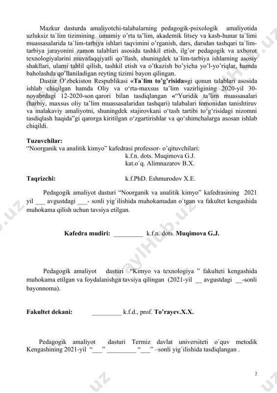 ti kengashida muhokama etilgan va foydalanishga tavsiya qilingan (2021-yil __ avgustdagi __-sonli bayonnoma). fakultet dekani: _________ k.f.d., prof. to’rayev.x.x. pedagogik amaliyot dasturi termiz davlat universiteti o`quv metodik kengashining 2021-yil “___” _________ “___” –sonli yig`ilishida tasdiqlangan . kirish o’zbekiston respublikasining «ta`lim to’g’risida»gi qonuni va oliy talim haqidagi konsepsiyasi yoshlarni har tomonlama yetuk va barkamol shaxs qilib tarbiyalashni nazarda tutadi. chunki, bugungi kunda zamonaviy yetuk mutaxassislar - nafaqat o’z sohalaridagi ilmiy bilimlarni mukammal egallashi, balki har tomonlama barkamol taraqqiy etgan inson bo’lib yetishishi davr talabidir. bu esa mutaxassislarning ilmiy dunyo qarashi keng, hayotning turli qirralari haqida yetarli ma’lumotga ega bo’lishi orqali amalga oshiriladi. inson kamoloti uning matematika, informatika va axborot texnologiyalari haqidagi umumiy tasavurlar, uning rivojlanish qonunlaridan nechog`lik xabardorligiga ko’p jihatdan bog`liqdir. chuning uchun yosh mutaxassislarimiz hozirgi zamon informatikasining asosiy g`oyalari, uslublari va natijalari haqida rivojlanish jarayonini bilishi zarur. talim psixologiyasi xabar berishicha, bilimlar olinadigan, egallanadigan narsa – predmet emas, balki zaxmat, …