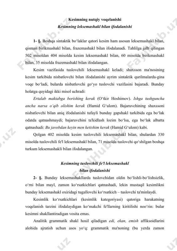 tuslovchi ta'minlaydi. kesimlik ko‘rsatkichlari (kesimlik kategoriyasi) qatoriga harakatning voqelanish tarzini ifodalaydigan ko‘makchi fe'llarning kiritilishi noo‘rin: bular kesimni shakllantiradigan vosita emas. analitik grammatik shakl hosil qiladigan edi, ekan, emish affiksoidlarini alohida ajratish uchun asos yo‘q: grammatik ma'noning (bu yerda zamon ma'nosining) sintetik va analitik shakllar bilan ifodalanishi bir butun holda baholanishi to‘g‘ri. kesim vazifasidagi fe'l leksemashakl tarkibida bo‘lishli-bo‘lishsizlik paradigmasining (b) va tuslash paradigmasining (т) ko‘rsatkichi albatta qatnashadi; fl + b + тs. demak, boray leksemashakli bor + ( iv + ay qismlaridan, bormay leksemashakli bor + ma + y qismlaridan tarkib topgan. тuslovchilarning bu subparadigmasi mayl ma'nosini ham ifodalashga xoslangan; shunga ko‘ra bunday tuslovchini asli т(m tarzida yozib ko‘rsatish to‘g‘riroq. ko‘rinadiki, tuslovchilarning bu subparadigmasiga mansub ko‘rsatkichlar shaxs-son ma'nosini mayl ma'nosi bilan birga ifodalaydi, shunga ko‘ra sin-kretiklik, fuziya haqida gapiriladi. asli bu yerda sinkretiklik, fuziya shaxs-son ma'nosi bilan mayl ma'nosining birga ifodalanishidan iborat; shaxs va son ma'nolari esa asli alohida-alohida ko‘rsatkich bilan …